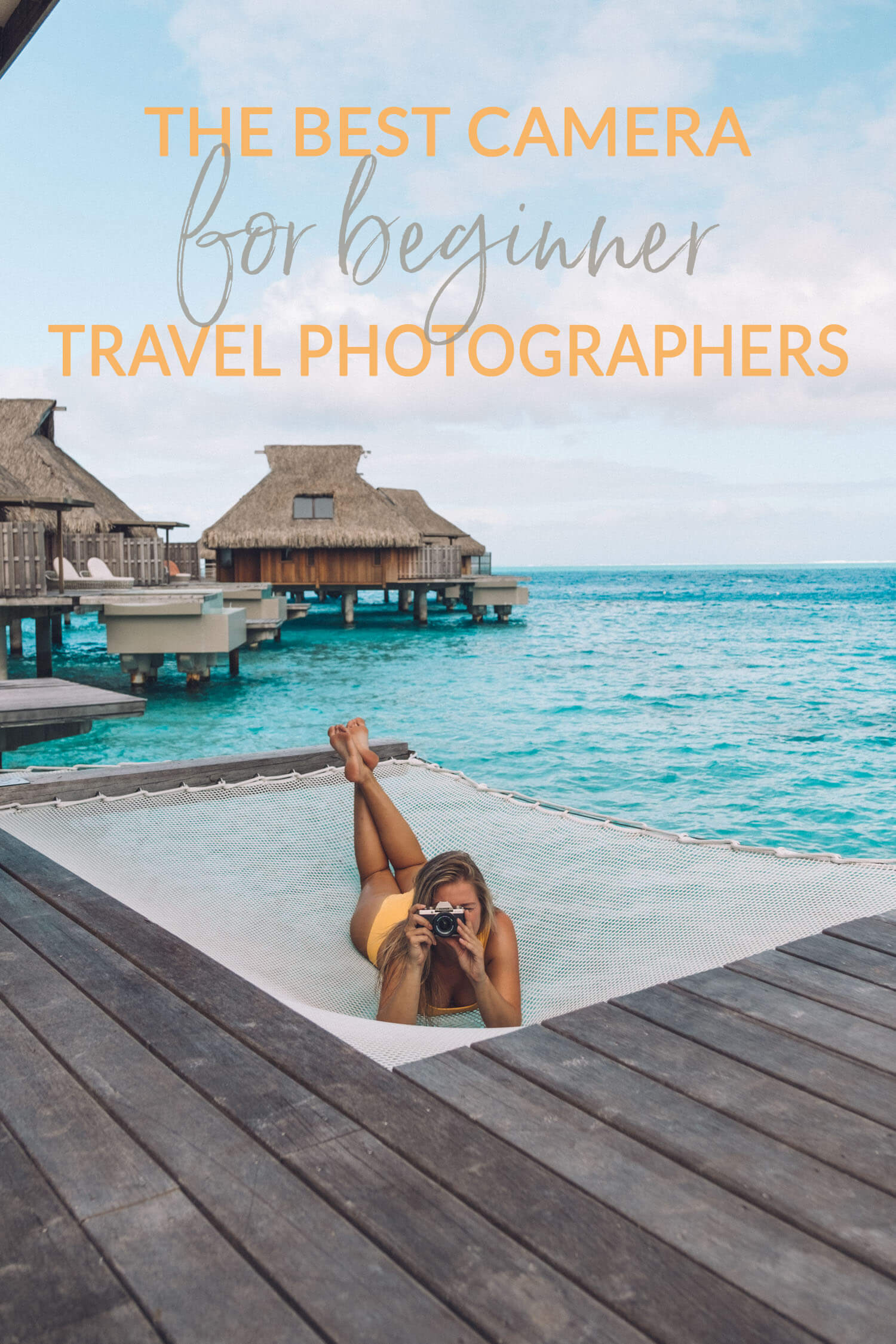 The Best Camera for Beginner Travel Photographers
