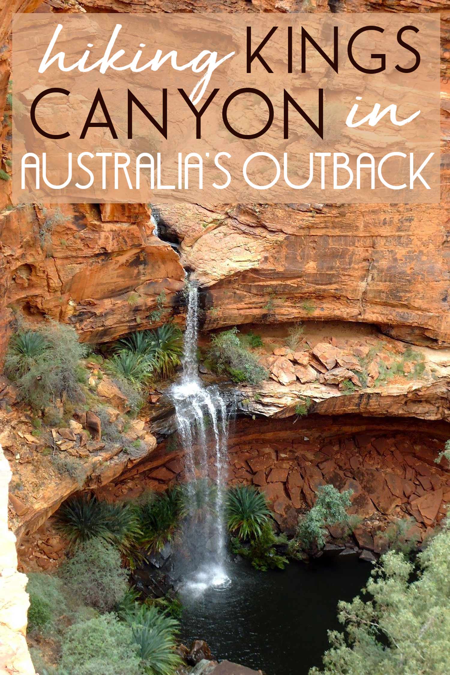Hiking King's Canyon in Australia's Outback