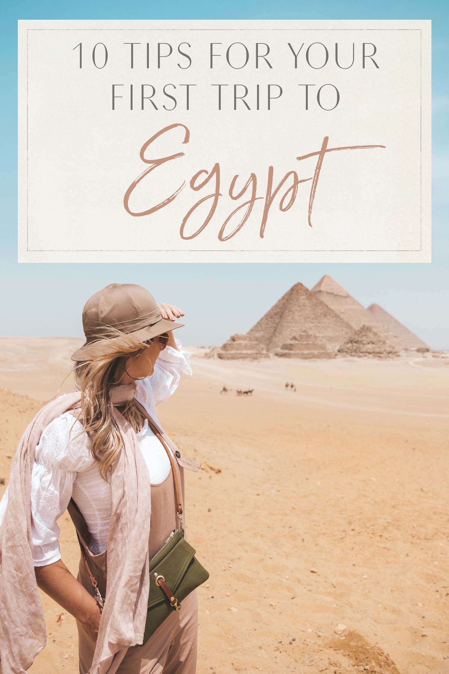 10 Tips for Your First Trip to Egypt