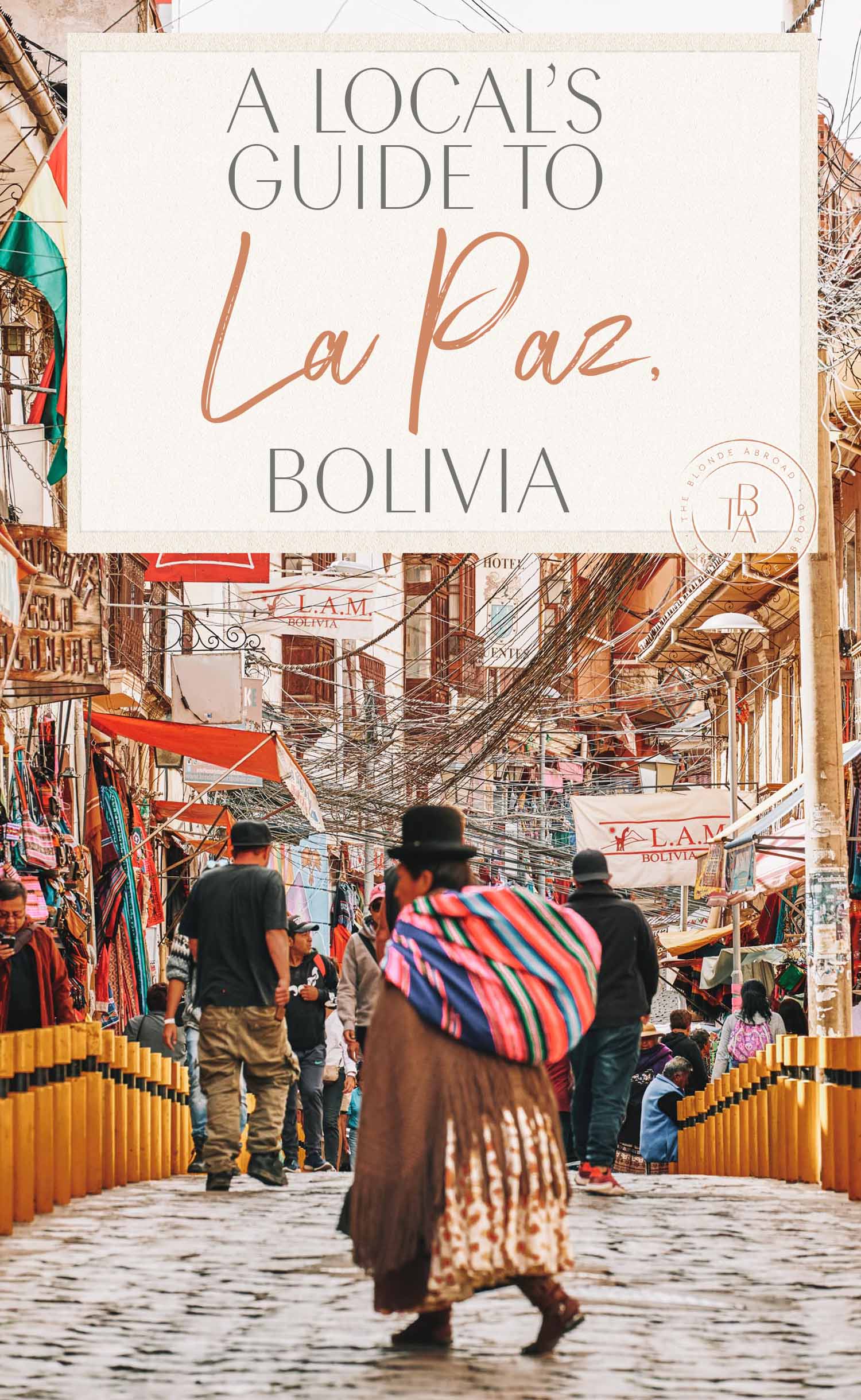 Local's Guide to La Paz Bolivia